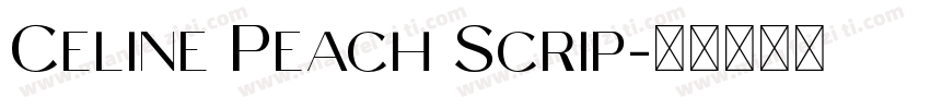 Celine Peach Scrip字体转换